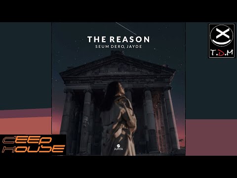 Seum Dero - The Reason (feat. Jayde)
