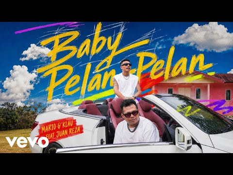 Baby Pelan Pelan - Juan Reza