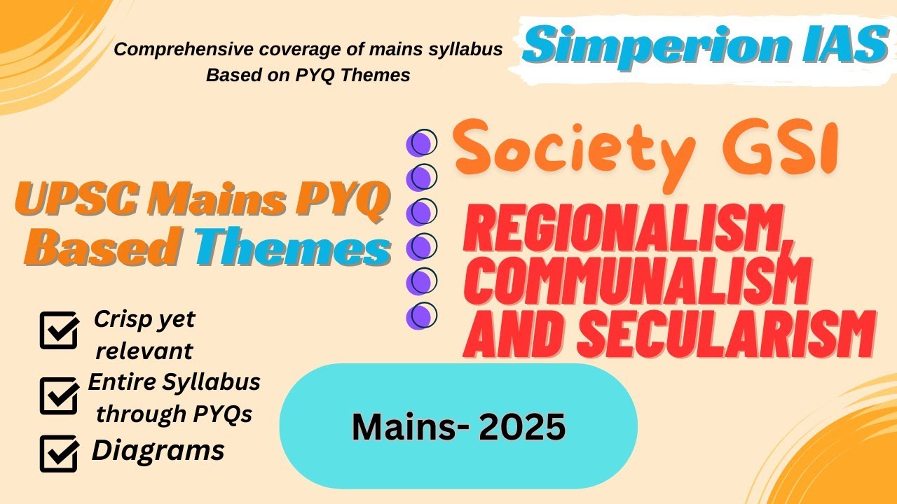 Regionalism, communalism and Secularism - GS1 | UPSC Mains Notes | PYQs | Simperion IAS