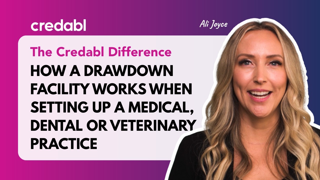 How a drawdown facility works when setting up a medical, dental or veterinary practice