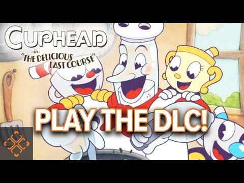 Cuphead: How To Access The Delicious Last Course DLC