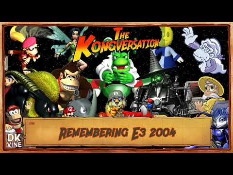 The Kongversation 1216 - Remembering E3 2004