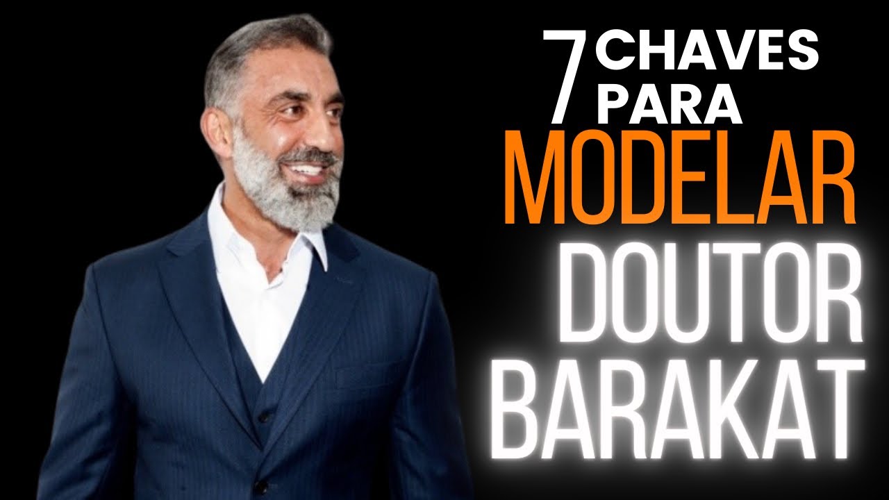 Como Modelar o Doutor Barakat