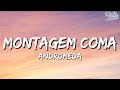 ANDROMEDA MONTAGEM COMA Lyrics