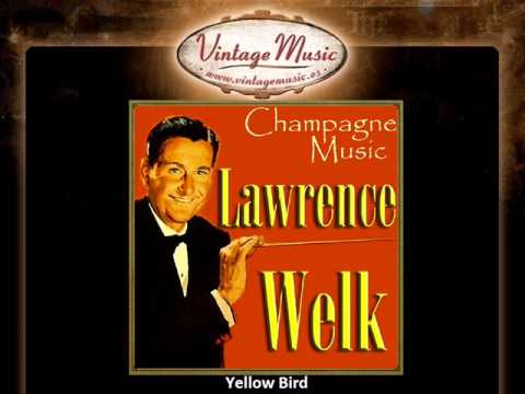 Lawrence Welk  - Yellow Bird