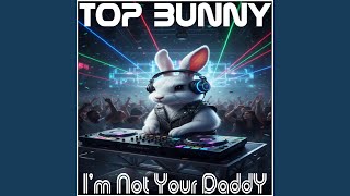 Download lagu I'm Not Your Daddy mp3 Download lagu I'm Not Your Daddy mp3