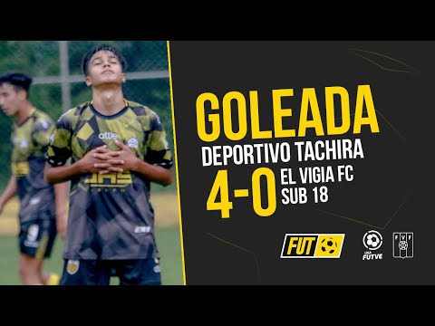 Cantera Deportivo Tachira vs El Vigia Jornada 3 Sub18 Liga Futve Junior