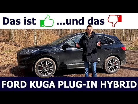 Das ist TOP und das FLOP beim Ford Kuga Plug-In Hybrid // Tobias Görgens