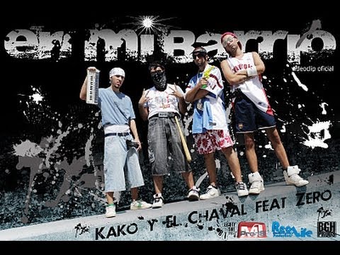 Kako M. y El ChavaL - En Mi Barrio (con Zero) (Official Video) (Prod. MasterProds)