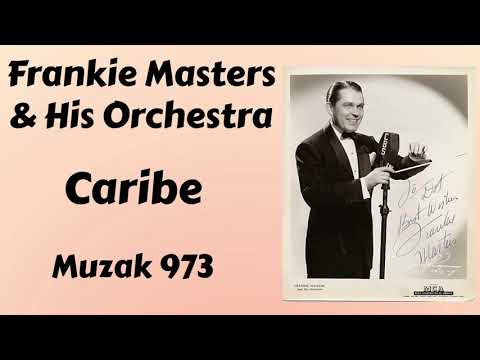 Frankie Masters and his orchestra - Caribe