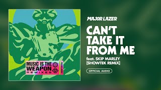 Major Lazer - Can’t Take It From Me (feat. Skip Marley) (Showtek Remix) (Official Audio)