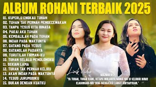 Download lagu Lagu Rohani Putri Siagian, Ellen Mamo & Mitha Talahatu (Lirik) Lagu Rohani Kristen Terbaru 2025 mp3