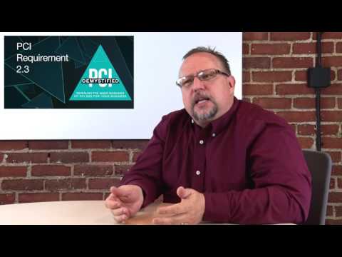 PCI Requirement 2.3 - Encryption