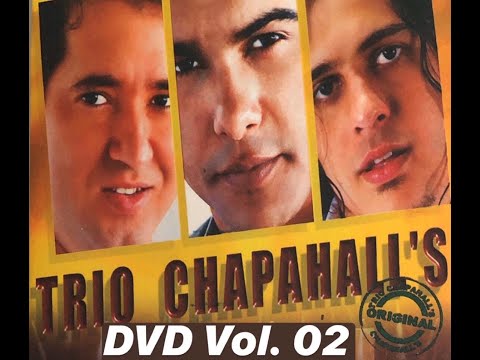DVD COMPLETO TRIO CHAPAHALLS (Vol.2) Eder De Oliveira, Carlinhos Rocha