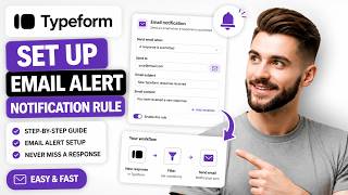 How to Set Up an Email Notification Alert Rule in Typeform in 2026
