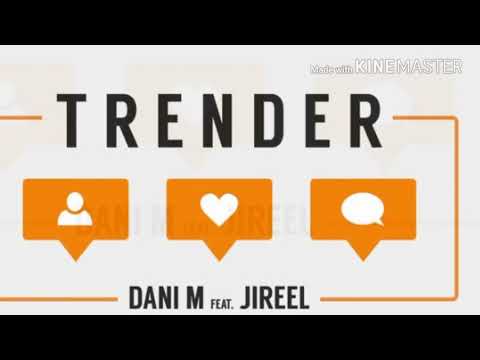 Dani M och Jirrel - (TRENDER)