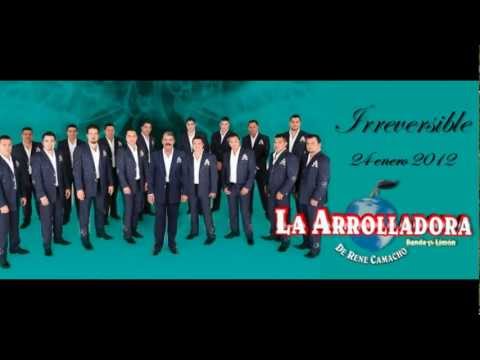 En Tu Banqueta- -La Arrolladora Banda el Limon (2012) "IRREVERSIBLE"