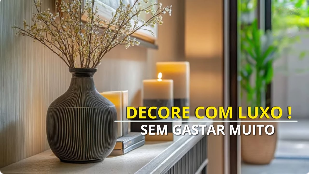 10 IDEIAS DE DECORAÇÃO CHIQUE E BARATO PARA TER UMA CASA LUXUOSA