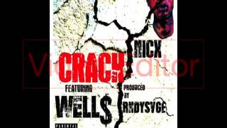 NicX "Crack" Ft. Well$
