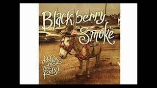Blackberry Smoke - Let Me Help You (Find the Door)