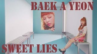 Baek A Yeon - Sweet lies (Feat. The Barberettes) MV Reaction