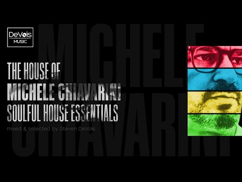 The House Of Michele Chiavarini (Soulful House Essentials)