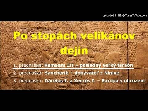 Ramsess III – posledný veľký faraón - Po stopách velikánov dejín - Marek Riečan