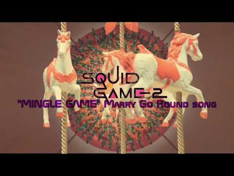 SQUID GAME Season 2 - MERRY GO ROUND SONG music and lyrics (Both English and Orignal) Mingle song