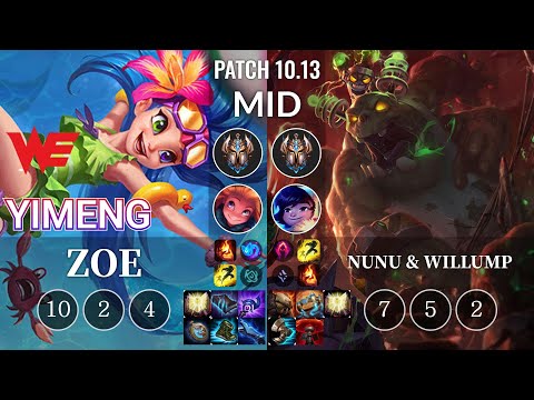 WE yimeng Zoe vs Nunu & Willump Mid - KR Patch 10.13