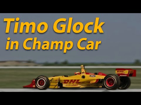 Timo Glock's Champ Car Career