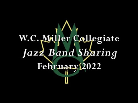 W.C. Miller Jazz Bands - February 2022 Sharing!