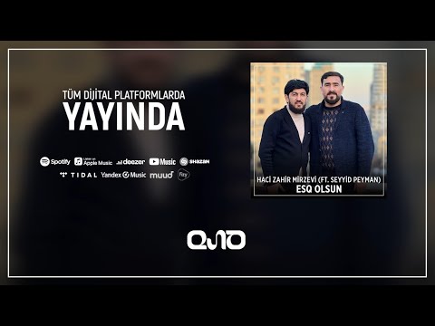 Haci Zahir Mirzevi (ft. Seyyid Peyman) - Esq Olsun