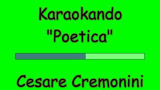 Karaoke Italiano - Poetica - Cesare Cremonini ( Testo )