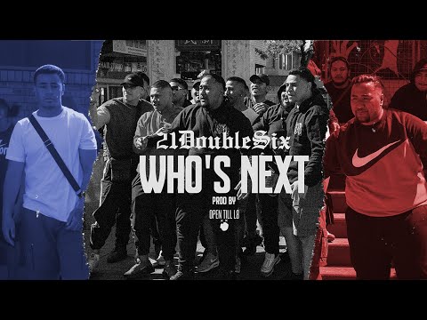 21DOUBLESIX - Who's Next (Official Music Video)