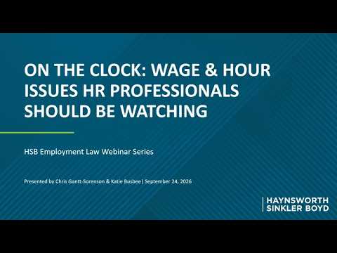 09.24.2026 On the Clock Wage and Hour Issues HR ...
