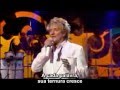 Rod Stewart  -- The Way You Look Tonight - Live (Legendado)