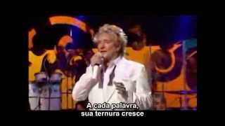 Rod Stewart  -- The Way You Look Tonight - Live (Legendado)