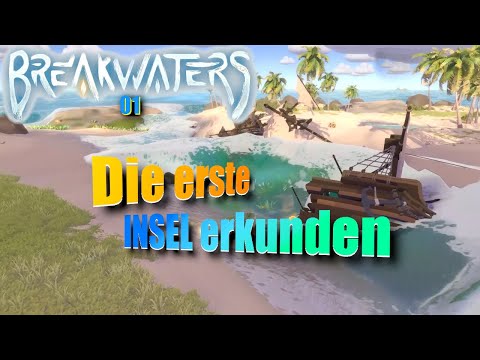 🌊BREAKWATERS🌊 deutsch | Die erste INSEL wird erkundet | S01E01