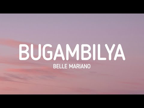 Bugambilya - Belle Mariano (Lyrics)