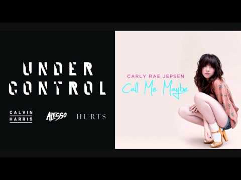 Calvin Harris Vs Carly Rae Jepsen Call Me Under Control (Mashup)