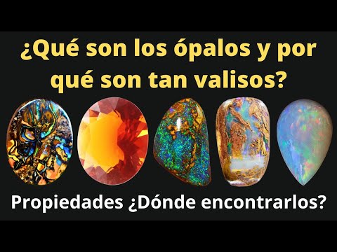 ¿Qué son los Ópalos y Por qué son tan Valiosos? Propiedades ¿dónde encontrarlos? / Precio