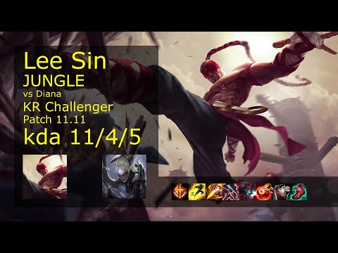 Lee Sin Jungle vs Diana - KR Challenger 11/4/5 Patch 11.11 Gameplay // [롤] 리 신 vs 다이애나 정글