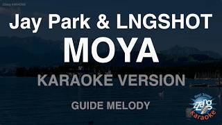 Jay Park & LNGSHOT - MOYA (Melody) (Karaoke Version)