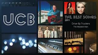 Drive By Truckers  - The Weakest Man