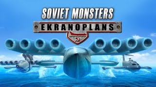 Clip of Soviet Monsters: Ekranoplans