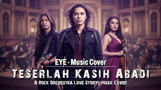 Download lagu Terserlah Kasih Abadi – EYE |  Rock Orchestra Version (Cover By Davhen) mp3