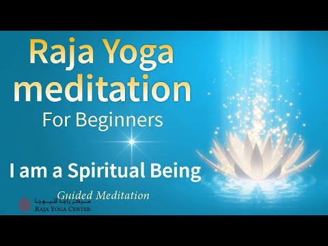 I Am a Spiritual Being - Raja Yoga Meditation For Beginners