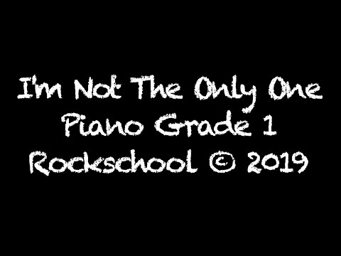 I'm Not The Only One by Sam Smith. Rockschool Grade one Piano