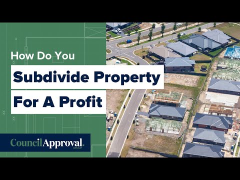 How Do You Subdivide Property For A Profit