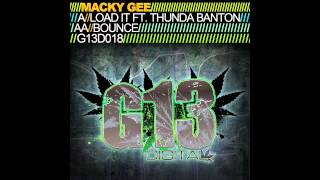 Macky Gee - Load It (Ft. Thunda Banton) // Bounce